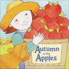 Autumn Is for Apples (Pictureback(R)) Autumn Is for Apples (Pictureback(R))