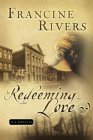 Redeeming Love by Francine Rivers
