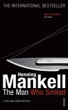 The Man Who Smiled by Henning Mankell