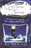 When Nothing Matters Anymore by Bev Cobain When Nothing Matters Anymore by Bev Cobain