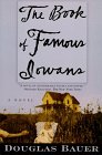 The Book of Famous Iowans by Douglas Bauer