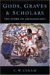 Gods, Graves and Scholars: The Story of Archaeology (Paperback)