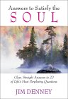Answers to the Soul: Clear, Straight Answers to 20 of Life's Most Perplexing Questions Answers to the Soul: Clear, Straight Answers to 20 of Life's Most Perplexing Questions