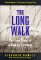 The Long Walk: The True Story of a Trek to Freedom (Paperback)