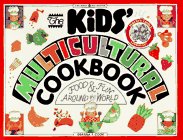 The Kids' Multicultural Cookbook by Deanna F. Cook