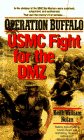 Operation Buffalo: USMC Fight for the DMZ