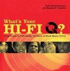 What's Your Hi-Fi Q?: From Prince to Puff Daddy, 30 Years of Black Music Trivia What's Your Hi-Fi Q?: From Prince to Puff Daddy, 30 Years of Black Music Trivia