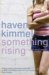 Something Rising (Light And Swift)
