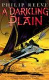 A Darkling Plain (The Hungry City Chronicles, #4)
