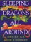 Sleeping Dragons All Around by Sheree Fitch Sleeping Dragons All Around by Sheree Fitch