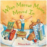 When Marcus Moore Moved In When Marcus Moore Moved In