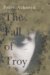 The Fall of Troy (Hardcover)