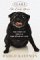 Clara: The Early Years: The Story of the Pug Who Ruled My Life