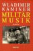 Militarmusik: Roman (Hardcover)