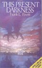 This Present Darkness by Frank Peretti This Present Darkness by Frank Peretti