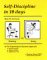 Self Discipline In 10 Days: How To Go From Thinking To Doing (Hardcover)