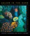 Aglow In The Dark: The Revolutionary Science Of Biofluorescence