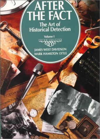 after the fact the art of historical detection essay In fact, if there is a single way to summarize the content of this series of textbooks, it is by using a statement found at the end of the prologue on page xxix: the past is not history, only the. after the fact the art of historical detection essay In fact, if there is a single way to summarize the content of this series of textbooks, it is by using a statement found at the end of the prologue on page xxix: the past is not history, only the.