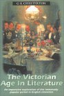 The Victorian Age In Literature by G.K. Chesterton