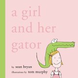 A Girl and Her Gator A Girl and Her Gator