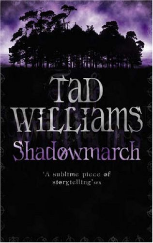 Shadowmarch by Tad Williams