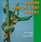 Cajun Mardi Gras Masks Cajun Mardi Gras Masks