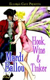 Hook, Wine and Tinker (Pantasia, #1) Hook, Wine and Tinker (Pantasia, #1)