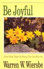 Be Joyful (Philippians): Even When Things Go Wrong, You Can Have Joy