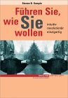 Führen Sie, Wie Sie Wollen. Intuitiv, Revolutionär, Einzigartig