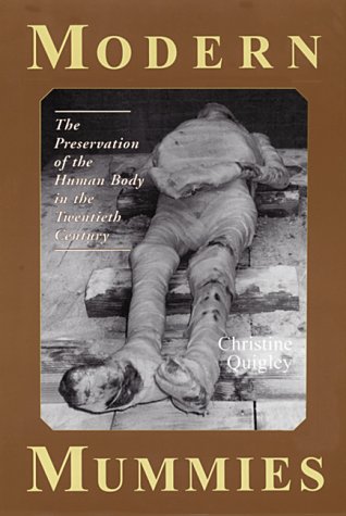 Modern Mummies by Christine Quigley Modern Mummies by Christine Quigley