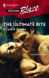 The Ultimate Bite (Harlequin Blaze #334) The Ultimate Bite (Harlequin Blaze #334)