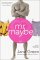 Mr. Maybe (Hardcover)