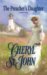 The Preacher's Daughter by Cheryl St.John The Preacher's Daughter by Cheryl St.John