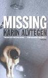 Missing by Karin Alvtegen Missing by Karin Alvtegen