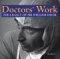 Doctor's Work: The Legacy o...