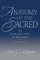 Anatomy of the Sacred: An Introduction to Religion