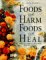 Foods that harm foods that heal (Hardcover)