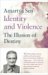 Identity And Violence: The Illusion Of Destiny