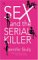 Sex and the Serial Killer (Mass Market Paperback)