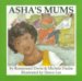 Asha's Mums by Rosamund Elwin Asha's Mums by Rosamund Elwin