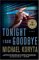 Tonight I Said Goodbye (Hardcover)