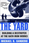 The Yard:  Building A Destroyer At The Bath Iron Works