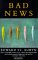 Bad News (The Patrick Melrose Novels, #2)