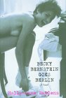 Becky Bernstein Goes Berlin Becky Bernstein Goes Berlin
