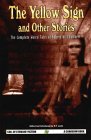 Yellow Sign & Other Stories by Robert W. Chambers Yellow Sign & Other Stories by Robert W. Chambers