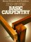 Step-by-Step Basic Carpentry (Better Homes and Gardens)