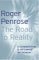 The Road to Reality: A Complete Guide to the Laws of the Universe (Hardcover)