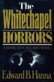 The Whitechapel Horrors by Edward B. Hanna