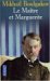 Le Maître et Marguerite by Mikhail Bulgakov