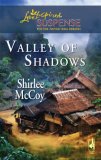 Valley Of Shadows (The Lakeview Series, #5) (Steeple Hill Love Inspired Suspense, #61) Valley Of Shadows (The Lakeview Series, #5) (Steeple Hill Love Inspired Suspense, #61)